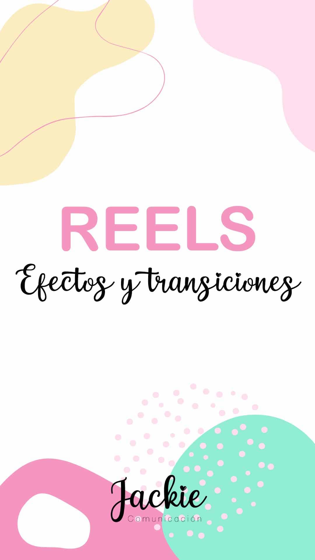 Reels efectos y transiciones